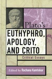 Book Cover for Plato's Euthyphro, Apology, and Crito by Rachana Kamtekar