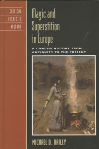 Book Cover for Magic and Superstition in Europe by Michael David Bailey