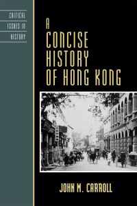 Book Cover for A Concise History of Hong Kong by John M Carroll