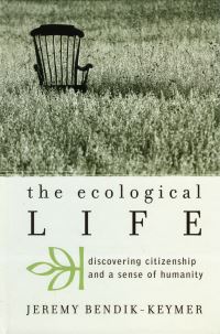 Book Cover for The Ecological Life by Jeremy BendikKeymer