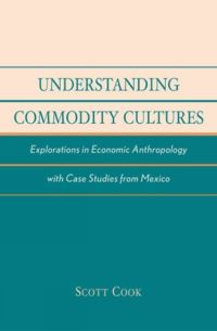 Book Cover for Understanding Commodity Cultures by Scott Cook