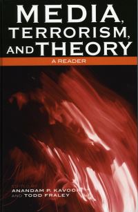 Book Cover for Media, Terrorism, and Theory by Anandam P Kavoori, Todd Fraley