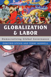 Book Cover for Globalization and Labor by Dimitris Stevis, Terry Boswell