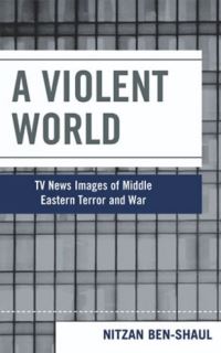 Book Cover for A Violent World by Nitzan S BenShaul