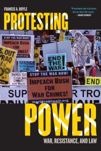Book Cover for Protesting Power by Francis Anthony Boyle