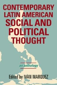 Book Cover for Contemporary Latin American Social and Political Thought by Iván Márquez