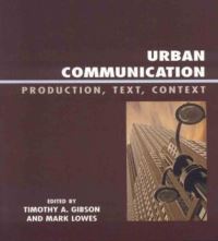Book Cover for Urban Communication by Timothy A Gibson, Mark Douglas Lowes