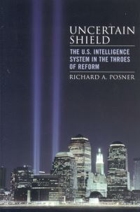 Book Cover for Uncertain Shield by Richard A Posner