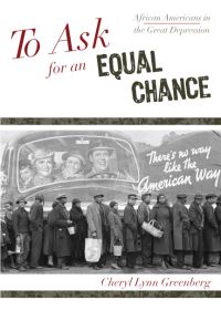 Book Cover for To Ask for an Equal Chance by Cheryl Lynn Greenberg