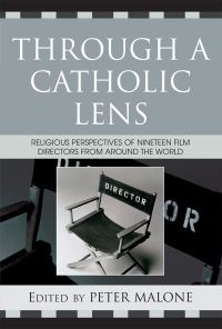 Book Cover for Through a Catholic Lens by Peter Malone