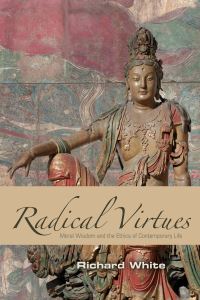 Book Cover for Radical Virtues by Richard White
