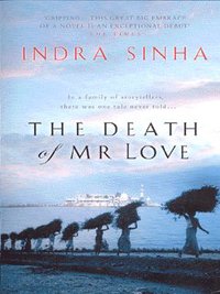 Book Cover for The Death of Mr Love by Indra Sinha