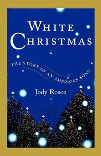 Book Cover for White Christmas by Jody Rosen