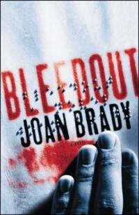Book Cover for Bleedout by Joan Brady