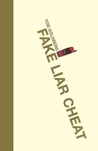 Book Cover for Fake Liar Cheat by Tod Goldberg