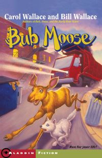 Book Cover for Bub Moose by Carol Wallace, Bill Wallace