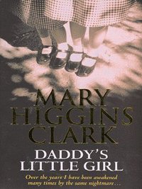 Book Cover for Daddy's Little Girl by Mary Higgins Clark