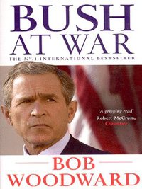 Book Cover for Bush at War by Bob Woodward