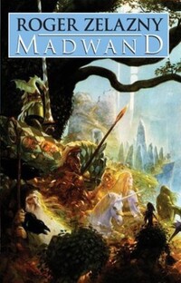 Book Cover for Madwand by Roger Zelazny