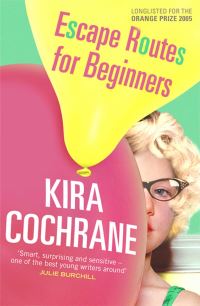 Book Cover for Escape Routes for Beginners by Kira Cochrane