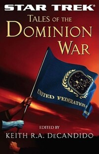 Book Cover for Tales of the Dominion War by Keith R A DeCandido, Gene Roddenberry, Rick Berman, Michael Piller