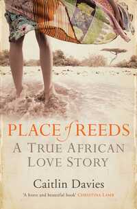 Book Cover for Place of Reeds by Caitlin Davies