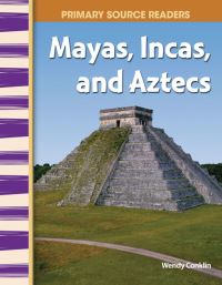 Book Cover for Mayas, Incas, and Aztecs by Wendy Conklin