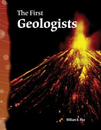 Book Cover for The First Geologists by William B Rice, Sally Ride Science Firm