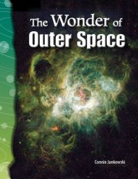 Book Cover for The Wonder of Outer Space by Connie Jankowski