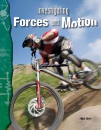 Book Cover for Investigating Forces and Motion by Jane Weir