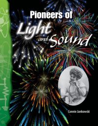 Book Cover for Pioneers of Light and Sound by Connie Jankowski