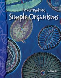 Book Cover for Investigating Simple Organisms by Lisa Zamosky