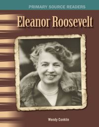 Book Cover for Eleanor Roosevelt by Wendy Conklin