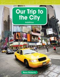 Book Cover for Our Trip to the City by Lynn Van Gorp