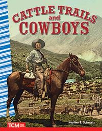 Book Cover for Cattle Trails and Cowboys by Heather E Schwartz