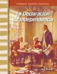 Book Cover for The Declaration of Independence by Jill K Mulhall, Jill Mulhall, Jill Mulhall, Jill Mulhall, Jill Mulhall
