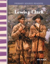 Book Cover for Lewis and Clark by Jill K Mulhall, Jill Mulhall, Jill Mulhall, Jill Mulhall