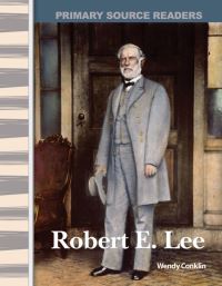 Book Cover for Robert E. Lee by Wendy Conklin
