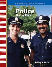 Book Cover for Police Then and Now by Melissa Settle, Melissa Settle