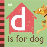Book Cover for D Is for Dog by Becky Walsh, Dawn Sirett
