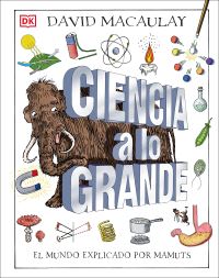 Book Cover for Ciencia a Lo Grande (Mammoth Science) by DK