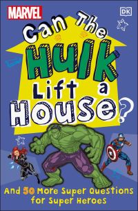 Book Cover for Can the Hulk Lift a House? by Melanie Scott, Marvel Entertainment Group