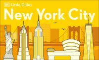 Book Cover for Little Cities. New York City by Inc DK Publishing