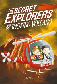 Book Cover for The Secret Explorers and the Smoking Volcano by SJ King