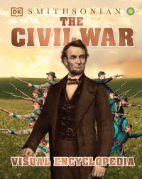Book Cover for The Civil War Visual Encyclopedia by Philip Parker
