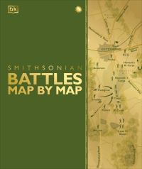 Book Cover for Battles Map by Map by Inc Dorling Kindersley Publishing, Smithsonian Books Publisher