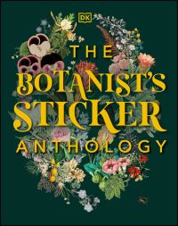 Book Cover for The Botanist's Sticker Anthology by DK