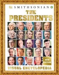 Book Cover for The Presidents Visual Encyclopedia by Philip Parker, Shannon Reed, Smithsonian Institution