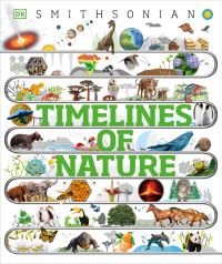Book Cover for Timelines of Nature by Steven Carton, Tim Harris, Rob Home, Tom Jackson, Sarah Jose, Anthea Lacchia, Georgia Mills, Douglas Palmer, Nicola Temple