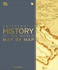 Book Cover for History of the World Map by Map by Inc DK Publishing, Smithsonian Institution